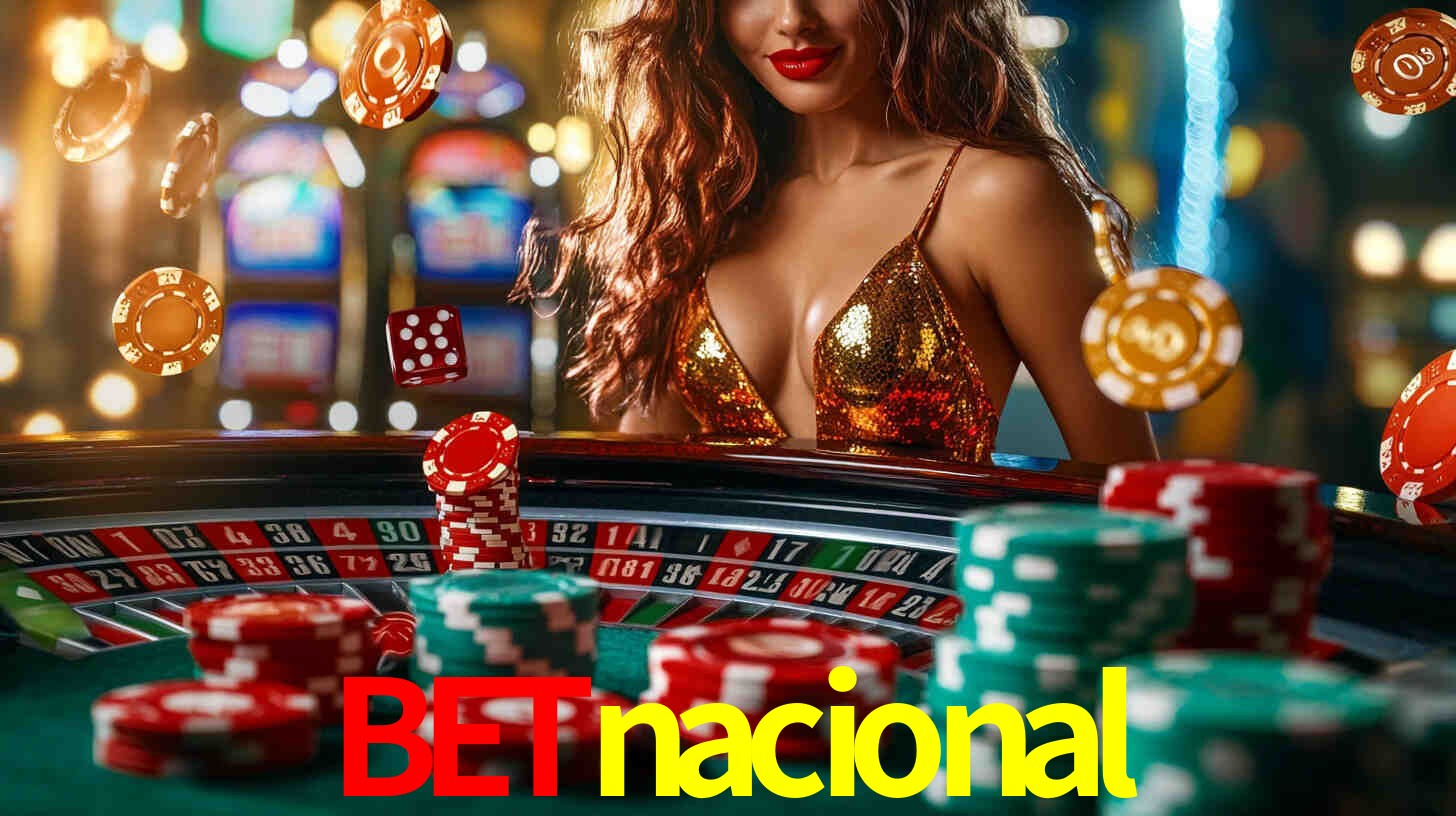 Explore as vantagens do betnacional: serviço profissional e confiabilidade